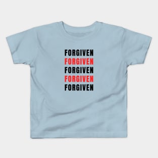 Forgiven | Christian Saying Kids T-Shirt